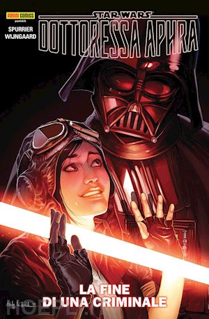 spurrier simon; wijngaard caspar - la fine di un criminale. dottoressa aphra. star wars. vol. 7