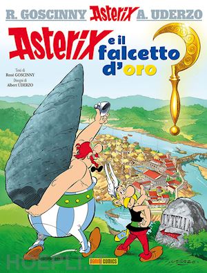 goscinny rene'; uderzo albert - asterix e il falcetto d'oro