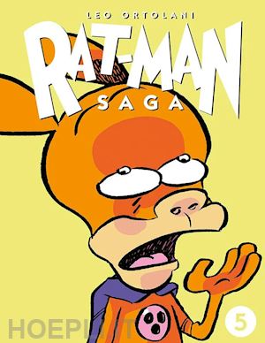 ortolani leo - rat-man saga. vol. 5