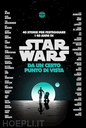 aa.vv. - star wars: da un certo punto di vista