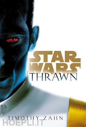 zahn timothy - thrawn. star wars romanzi