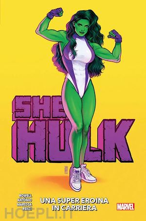 rowell rainbow; antonio roge - she-hulk. vol. 1: una super eroina in carriera