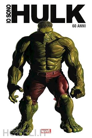 kirby jack; mcfarlane todd - io sono hulk. anniversary edition
