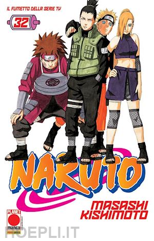 Naruto. Il Mito. Vol. 32 - Kishimoto Masashi