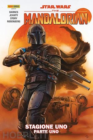 jeanty georges; barnes rodney - the mandalorian. star wars. stagione 1 . vol. 1