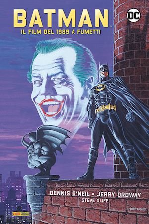 o'neil dennis; ordway jerry - batman. il film del 1989 a fumetti. ediz. a colori