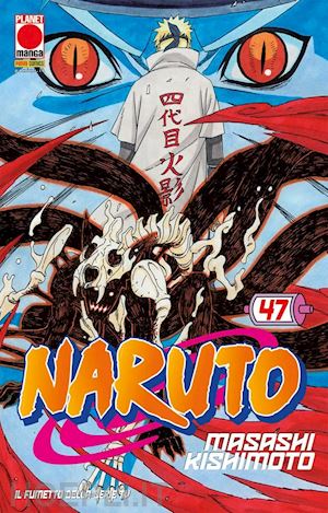 kishimoto masashi - naruto. il mito. vol. 47