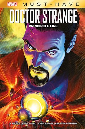 straczynski j. michael; barnes sam; peterson brandon - principio e fine. doctor strange