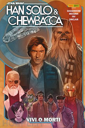 guggenheim marc; messina david - han solo & chewbacca. star wars. vol. 2