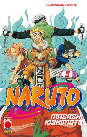 kishimoto masashi - naruto. il mito. vol. 5