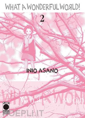 asano inio - what a wonderful world!. vol. 2