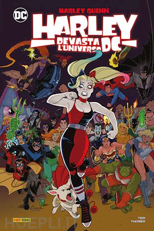 Harley Devasta L'universo Dc. Harley Quinn - Tieri Frank