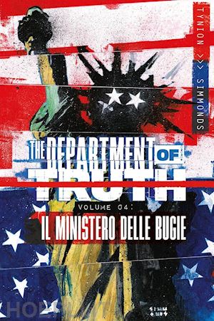 tynion james iv - the department of truth . vol. 4: il ministero delle bugie