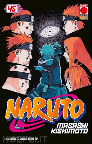 kishimoto masashi - naruto. il mito. vol. 45