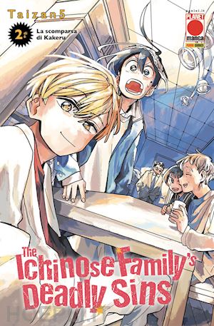 taizan5 - the ichinose family's deadly sins. con adesivi . vol. 2: la scomparsa di kakeru