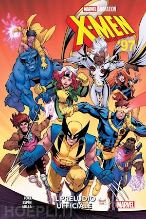 foxe steve; espin salva - il preludio ufficiale. x-men '97