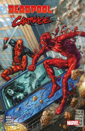 kim jacinto; salva espin; cullen bunn; mike henderson - deadpool vs carnage