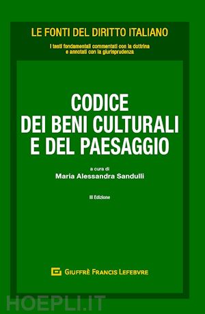 sandulli maria alessandra (curatore) - codice dei beni culturali e del paesaggio