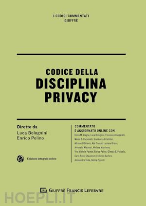 bolognini luca - codice della disciplina privacy