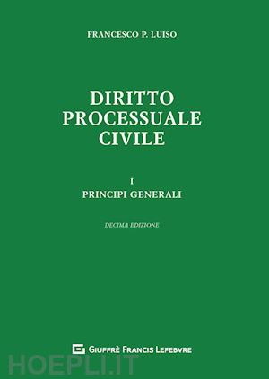 luiso francesco paolo - diritto processuale civile - i