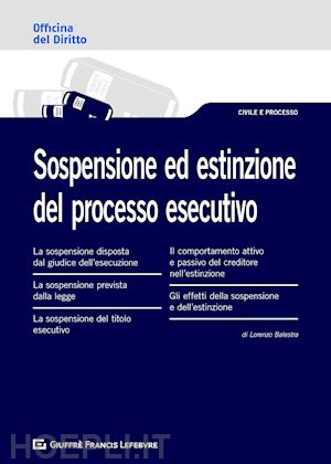 balestra lorenzo - sospensione estinzione del processo esecutivo