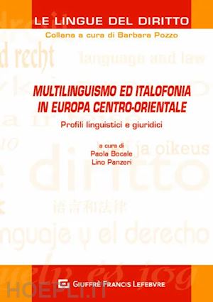 panzeri lino; bocale paola - multilinguismo ed italofonia in europa centro-orientale. profili linguistici e g