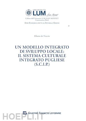 de nuccio elbano - modello integrato di sviluppo locale: il sistema culturale integrato pugliese (s