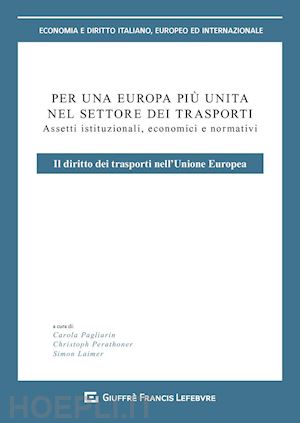 pagliarin - per una europa piu' unita nel settore dei trasporti