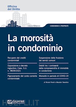 frivoli nicola; tarantino maurizio - la morosita' in condominio