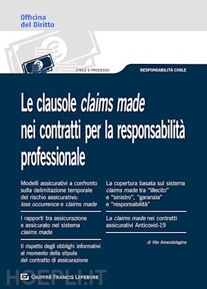 amendolagine vito - le clausole claims made nei contratti per la responsabilita' professionale