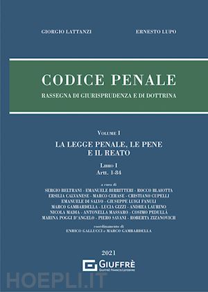 lattanzi giorgio; lupo ernesto - codice penale - rassegna di giurisprudenza e di dottrina