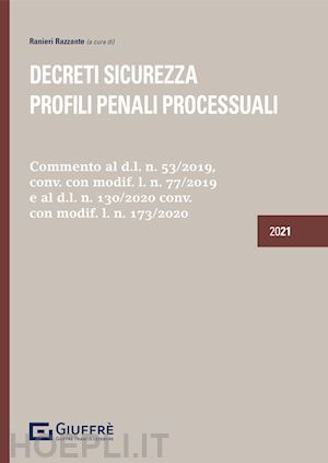 razzante ranieri - decreti sicurezza. profili penali e processuali