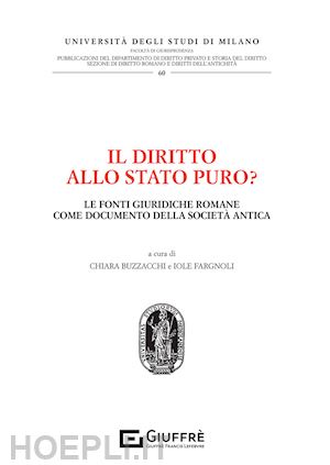 buzzacchi c. (curatore); fargnoli i. (curatore) - diritto allo stato puro?