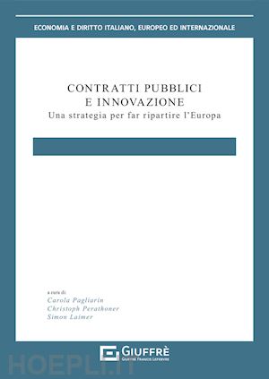 pagliarin carola; perathoner christoph; laimer simon - contratti pubblici e innovazione