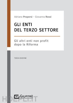 propersi adriano; rossi giovanna - gli enti del terzo settore