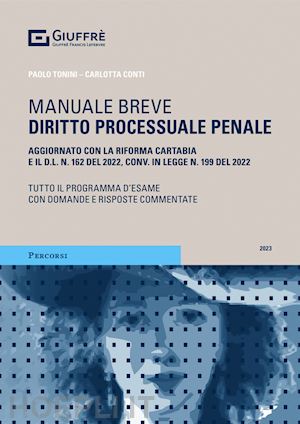 tonini paolo; conti carlotta - manuale breve - diritto processuale penale