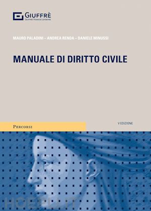 paladini mauro; renda andrea; minussi daniele - manuale di diritto civile