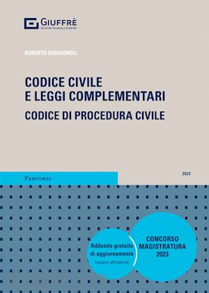 giovagnoli roberto - codice civile e leggi complementari - codice di procedura civile