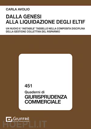 avolio carla - dalla genesi alla liquidazione degli eltif