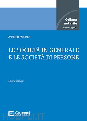 palumbo antonio - le societa' in generale e le societa' di persone