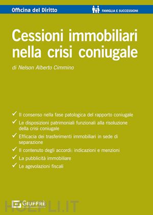 cimmino nelson alberto - cessioni immobiliari nella crisi coniugale