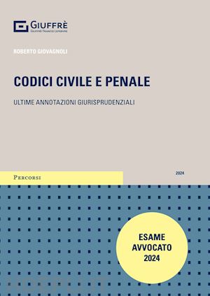 giovagnoli roberto (curatore) - codici civile e penale