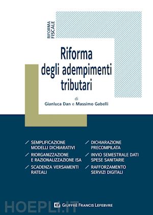 gabelli massimo; dan gianluca - riforma degli adempimenti tributari