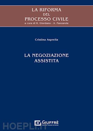 asprella cristina - la negoziazione assistita