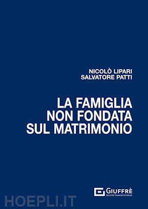 lipari nicolo'; patti salvatore - la famiglia non fondata sul matrimonio