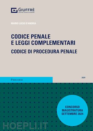 d'andria mario lucio - codice penale e leggi complementari. codice di procedura penale