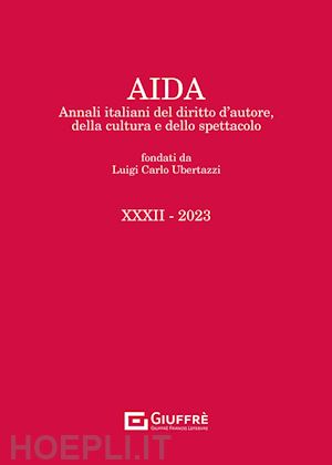 ubertazzi luigi carlo - aida - annali italiani del diritto d'autore, della cultura e dello spettacolo