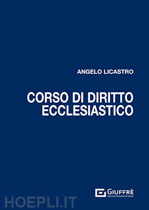 licastro angelo - corso di diritto ecclesiastico