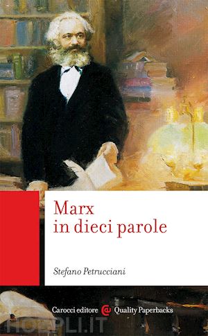 petrucciani stefano - marx in dieci parole