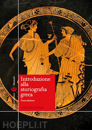 bettalli m. (curatore) - introduzione alla storiografia greca